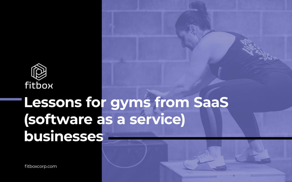 Software as a service lessons for gyms